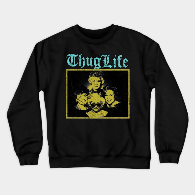 Chug Life Golden Girls - Golden Vintage Crewneck Sweatshirt by kilshamy